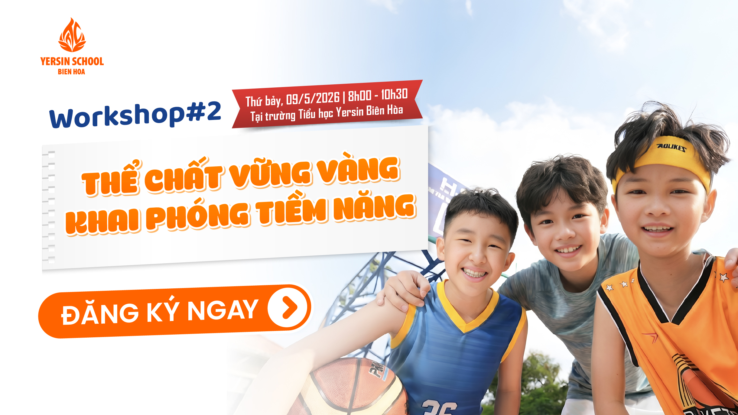 ĐĂNG KÝ THAM DỰ WORKSHOP#2: THỂ CHẤT VỮNG VÀNG – KHAI PHÓNG TIỀM NĂNG