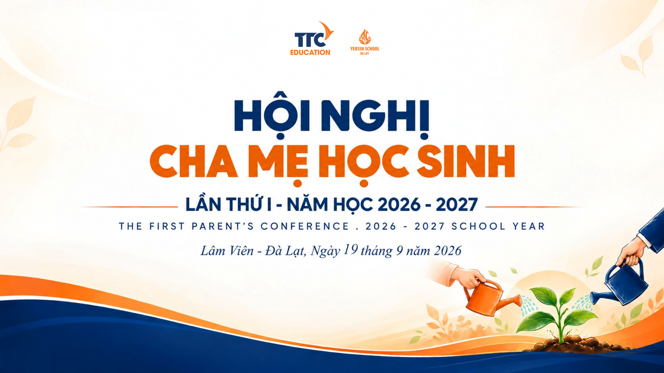 HỘI NGHỊ CHA MẸ HỌC SINH Năm học 2026–2027 | Trường Tiểu học, THCS & THPT Yersin Đà Lạt